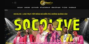 Xem trực tiếp Socolive miễn phí – Hướng dẫn từ A đến Z 33 Xem trực tiếp Socolive miễn phí