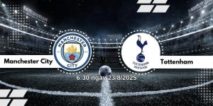 Nhận định bóng đá Manchester City vs Tottenham lúc 6h30 ngày 23/8 38 Nhận định bóng đá Manchester City vs Tottenham lúc 6h30 ngày 23/8