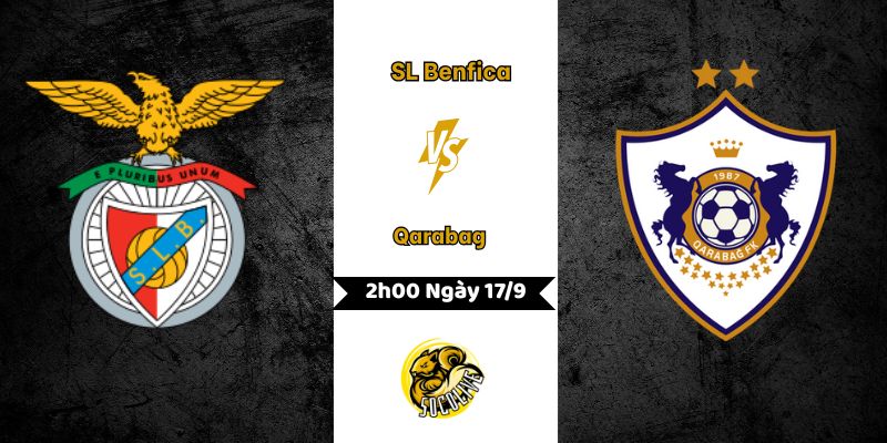 Nhận Định Bóng Đá SL Benfica vs Qarabag Lúc 2h00 Ngày 17/9  3 Nhận Định Bóng Đá SL Benfica vs Qarabag Lúc 2h00 Ngày 17/9
