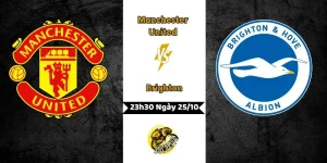 Nhận Định Bóng Đá MU vs Brighton, 23h30 Ngày 25/10 25 Nhận Định MU vs Brighton, 23h30 Ngày 25/10